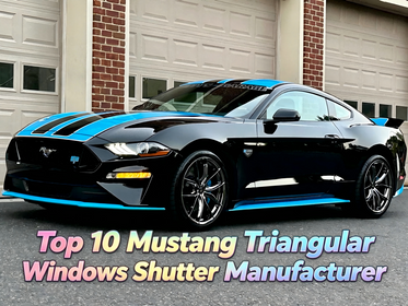 Top 10 Mustang Triangular Windows Shutter Manufacturer.png