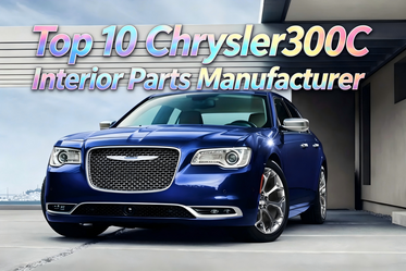 Top 10 Chrysler300C Interior Parts Manufacturer.png