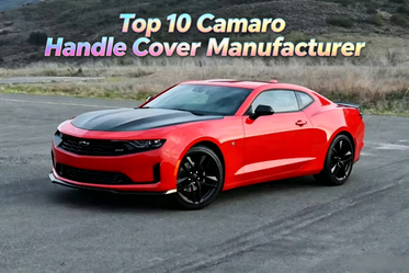 Top 10 Camaro Handle Cover Manufacturer.png